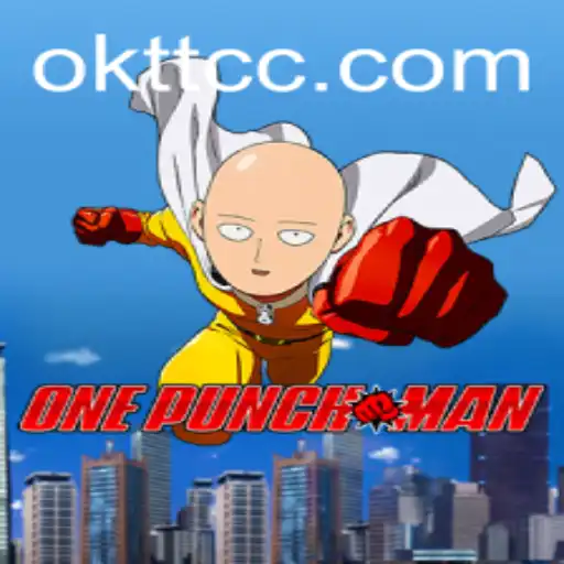 Discover the Thrilling Universe of OnePunchMan: The OKTT Challenge